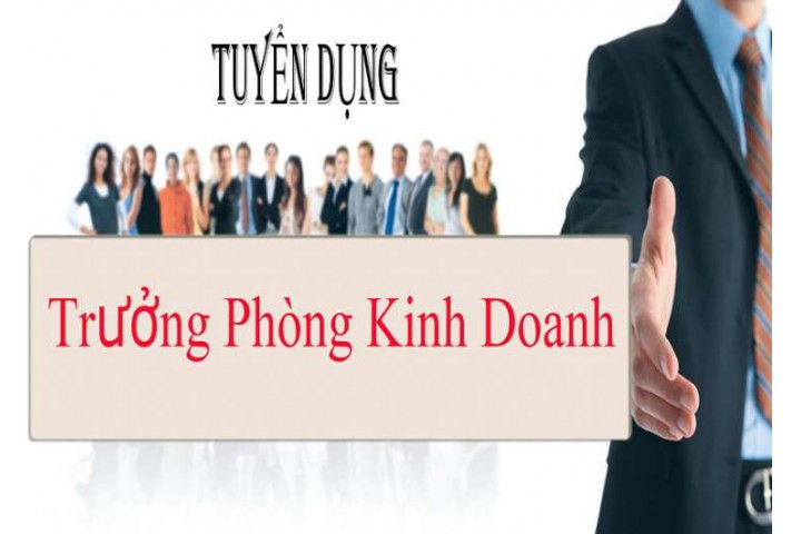 TUYỂN DỤNG TRƯỞNG PHÒNG KINH DOANH
