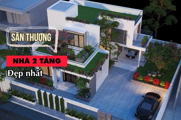 Nổi bật với 23 mẫu nhà 2 tầng có sân thượng đẹp nhất hiện nay