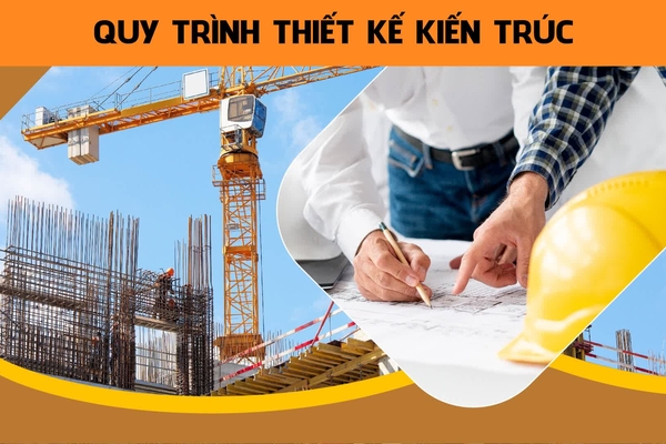 Quy trình thiết kế kiến trúc chi tiết và chuyên nghiệp nhất