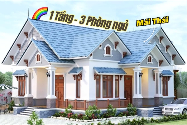 13 Mẫu nhà mái thái 1 tầng 3 phòng ngủ tiện nghi nhất năm 2024