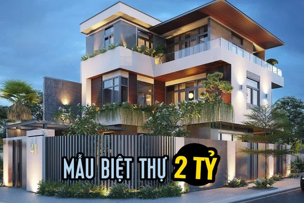 Chiêm ngưỡng 15 mẫu thiết kế biệt thự 2 tỷ đẹp Hiện đại & Tiện nghi