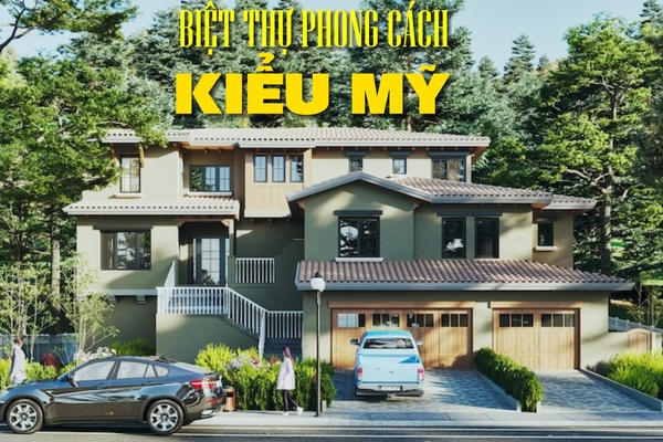 33 Mẫu thiết kế nhà biệt thự kiểu mỹ 1, 2, 3 tầng đẹp hút hồn