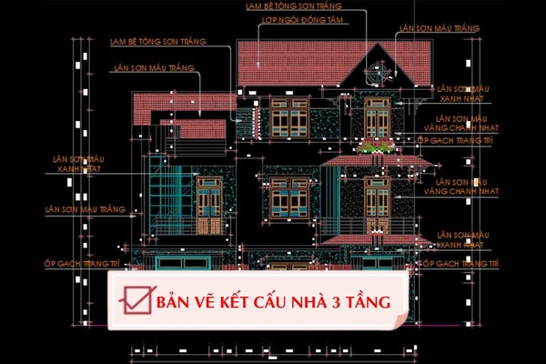 Chi tiết bản vẽ kết cấu nhà 3 tầng full (kết cấu và kiến trúc)