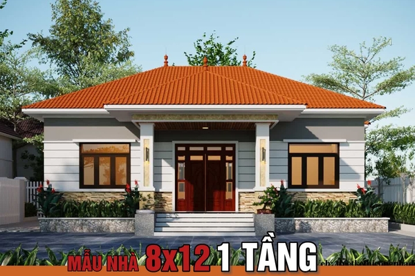 33 Mẫu nhà 8x12 1 tầng đầy đủ công năng, tiết kiệm chi phí nhất