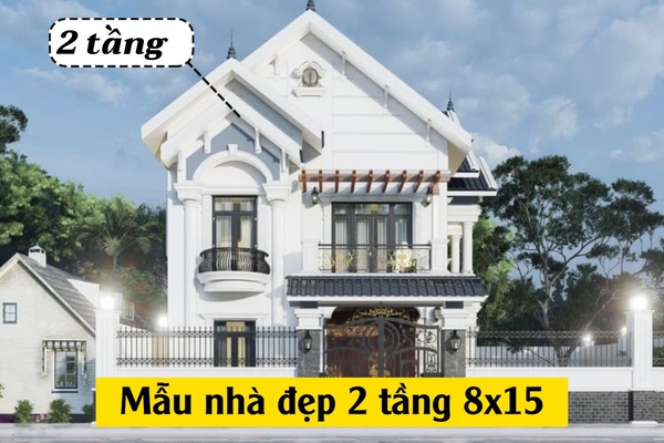 27 Mẫu nhà đẹp 2 tầng 8x15 thiết kế trẻ trung, hiện đại nhất