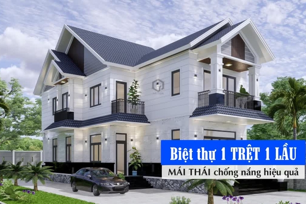 35 Thiết kế biệt thự 1 trệt 1 lầu mái thái chống nóng hiệu quả