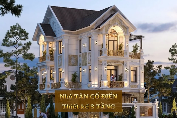 Tại sao nhà tân cổ điển 3 tầng đang là trào lưu gây 'sốt' hiện nay?