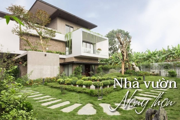 Gợi ý 35 mẫu nhà vườn đẹp ở nông thôn đẹp dễ thi công