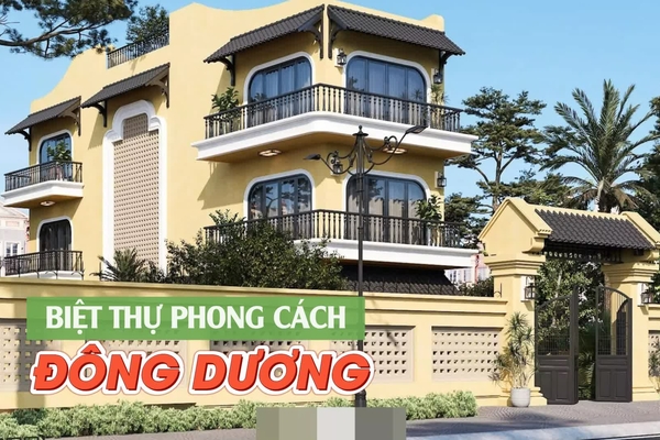 39 Mẫu thiết kế biệt thự phong cách đông dương kiến trúc đẹp lạ mắt
