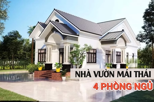 35 Mẫu nhà vườn mái thái 4 phòng ngủ đơn giản đẹp chi phí tốt nhất