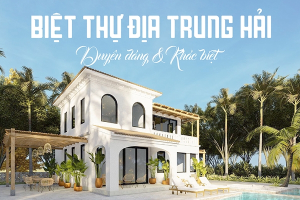 Các mẫu biệt thự nhà 2 tầng phong cách địa trung hải đẳng cấp