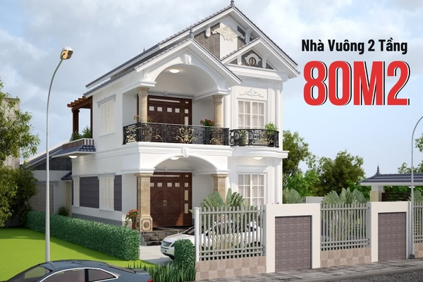Top 55+ mẫu nhà vuông 2 tầng 80m2 đẹp hiện đại, sang trọng