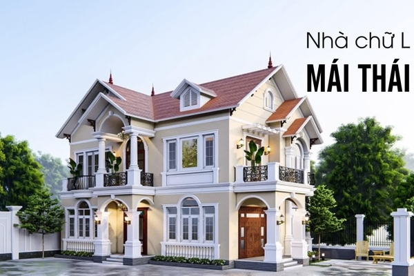 Không thể rời mắt với những mẫu biệt thự nhà mái thái chữ L đẹp