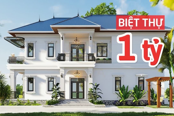 Top 50 mẫu nhà biệt thự 1 tỷ đáng xây nhất năm 2024