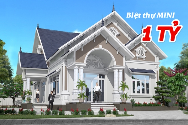 Top 15 mẫu biệt thự mini đẹp giá 1 tỷ xây trọn gói