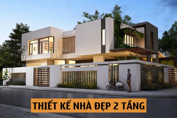 Top 99 Thiết Kế Nhà Đẹp 2 Tầng Và Bí Quyết Giúp Tối Ưu Chi Phí