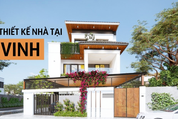 Tư vấn thiết kế nhà tại Vinh, Nghệ An đẹp và chuyên nghiệp nhất