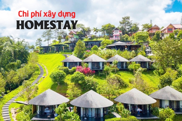 Tất tần tật từ A-Z chi phí xây dựng homestay mới nhất hiện nay