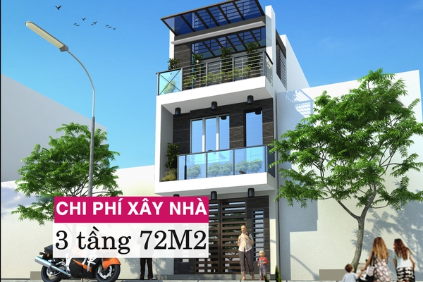 Bảng giá vật liệu xây dựng và chi phí xây nhà 3 tầng 72m2 chi tiết