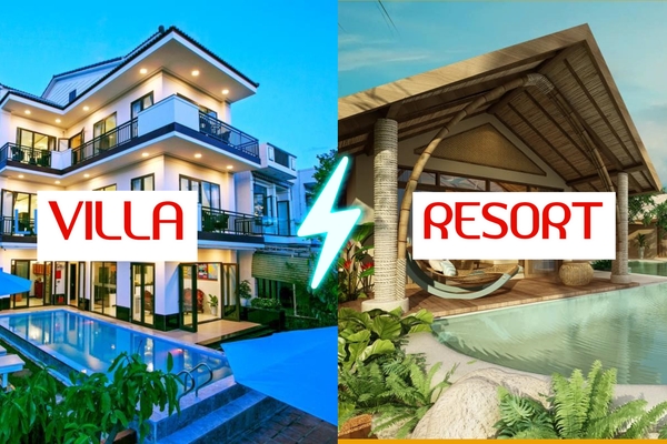 Villa và resort khác nhau như thế nào