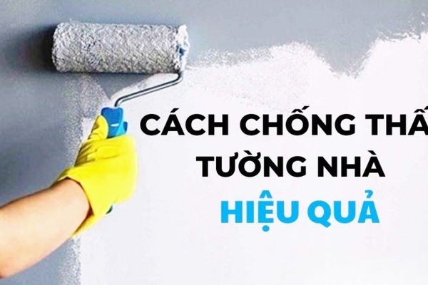 Cách chống thấm tường nhà triệt để tiết kiệm chi phí