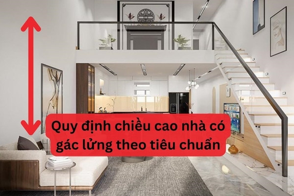 Quy định chiều cao nhà có gác lửng theo tiêu chuẩn hiện nay