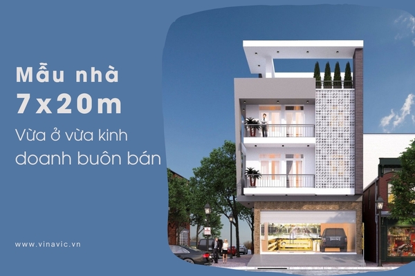 37 Mẫu thiết kế nhà 7x20 vừa ở vừa kinh doanh buôn bán
