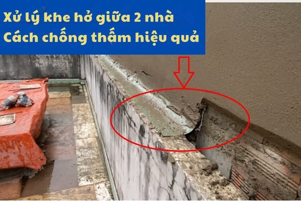 Xử lý khe hở giữa 2 nhà: Cách chống thấm hiệu quả