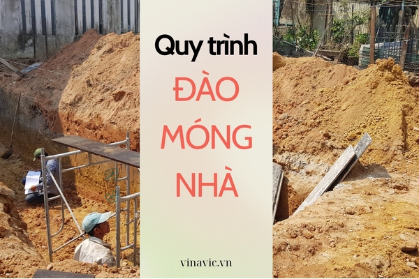 Tìm hiểu quy trình đào móng nhà chuẩn nhất