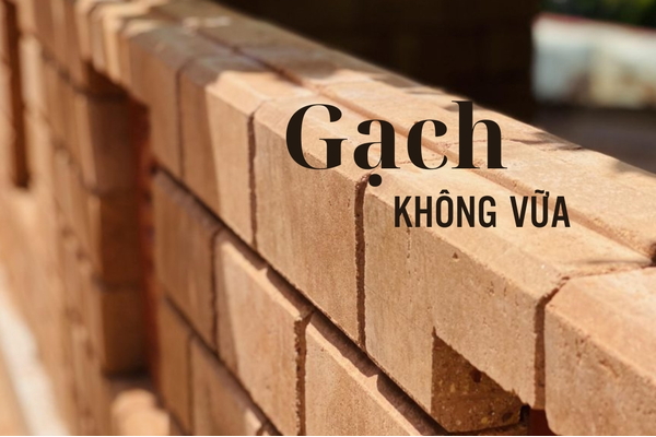 (Cập nhật) Báo giá gạch xây không cần vữa bao tiền?