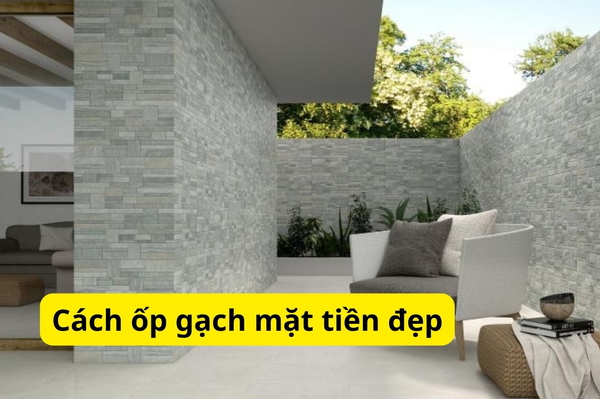Cách ốp gạch mặt tiền đẹp, chuẩn kỹ thuật mới nhất 2024