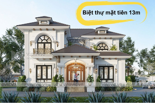 Tổng hợp 27 mẫu thiết kế biệt thự mặt tiền 13m đẳng cấp và bề thế