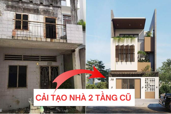 Kinh nghiệm cải tạo nhà 2 tầng cũ đẹp như mới, tiết kiệm chi phí