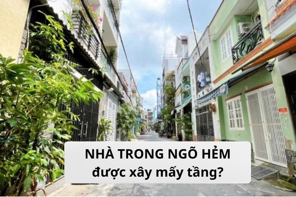 Quy định nhà trong ngõ được xây mấy tầng?