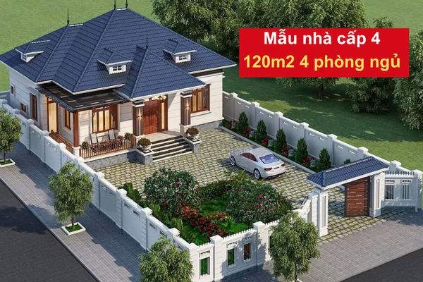 Những mẫu nhà cấp 4 4 phòng ngủ 120m2 hút mắt nhất 2024