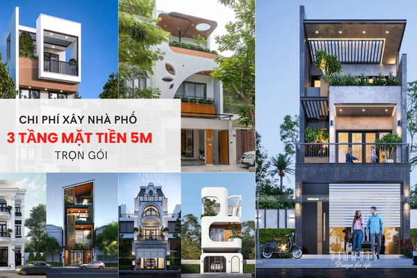 Chi phí xây nhà 3 tầng mặt tiền 5m trọn gói bao tiền
