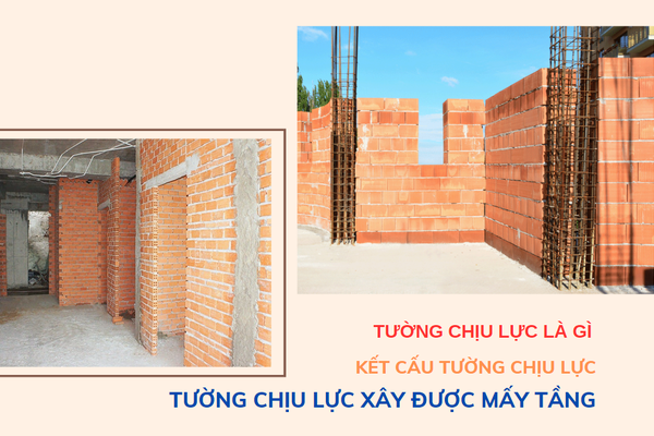 Tường Chịu Lực là gì? Tường chịu lực xây được mấy tầng