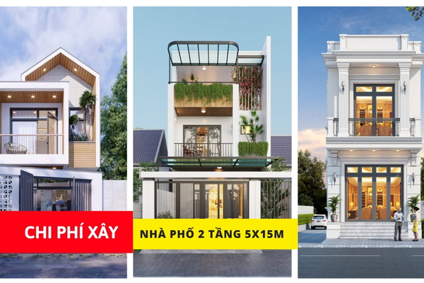 Chi phí xây nhà phố 2 tầng 5x15m trọn gói bao tiền?