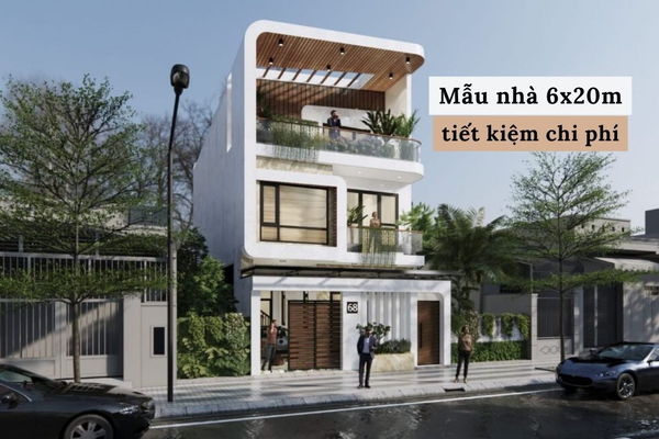 37 thiết kế nhà 6x20m đẹp tối ưu công năng, tiết kiệm chi phí