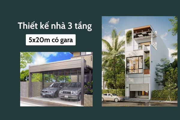 Những mẫu thiết kế nhà 3 tầng 5x20m có gara thu hút mọi ánh nhìn