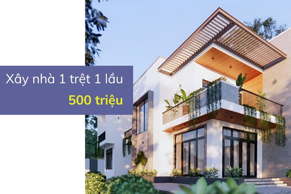 20 ý tưởng xây nhà 1 trệt 1 lầu 500 triệu đẹp mắt, tiện nghi