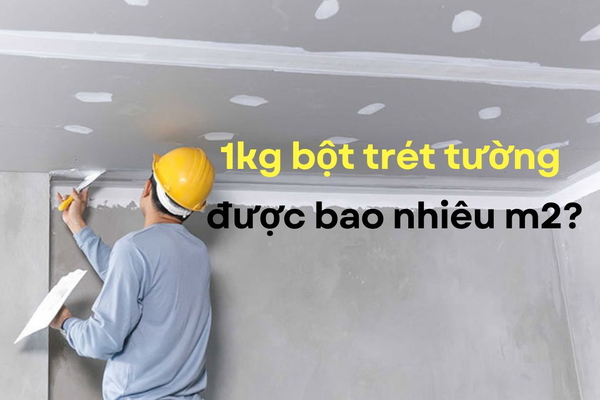 1kg bột trét tường được bao nhiêu m2?