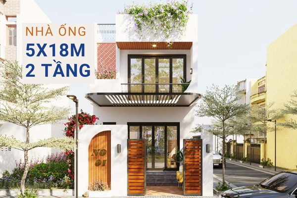 Những mẫu thiết kế nhà ống 5x18m 2 tầng tiện nghi và chi phí xây trọn gói