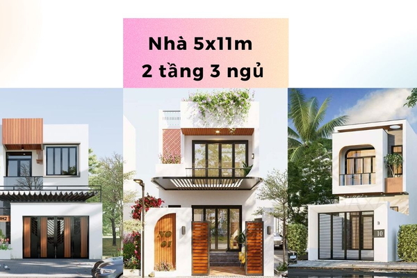 Kinh nghiệm xây nhà 5x11m 2 tầng 3 phòng ngủ tiết kiệm chi phí