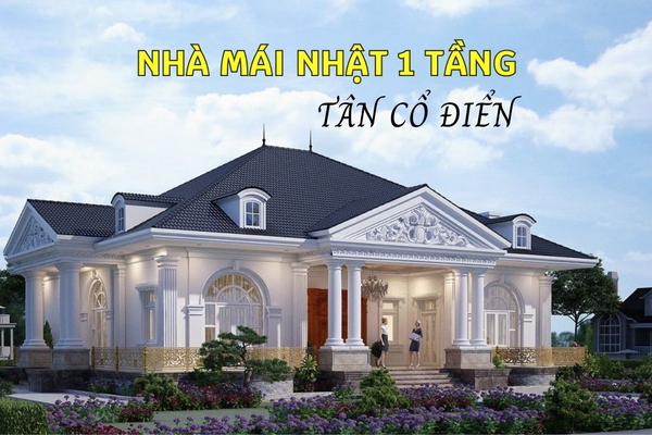 Top 59+ Mẫu nhà mái nhật 1 tầng Tân Cổ Điển chi phí 800 triệu