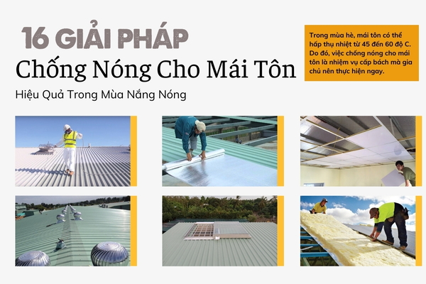 Cách chống nóng mái tôn hiệu quả bằng 16 giải pháp sau