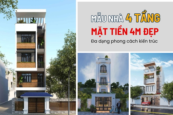 Top 55+ mẫu nhà 4 tầng mặt tiền 4m đẹp nổi bật nhất phố