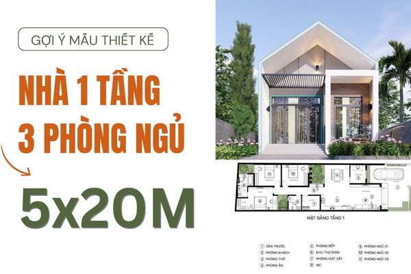 Gợi ý các mẫu thiết kế nhà 1 tầng 3 phòng ngủ 5x20m đẹp nhất