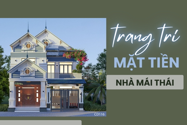 17 Cách trang trí mặt tiền nhà mái Thái đẹp ấn tượng