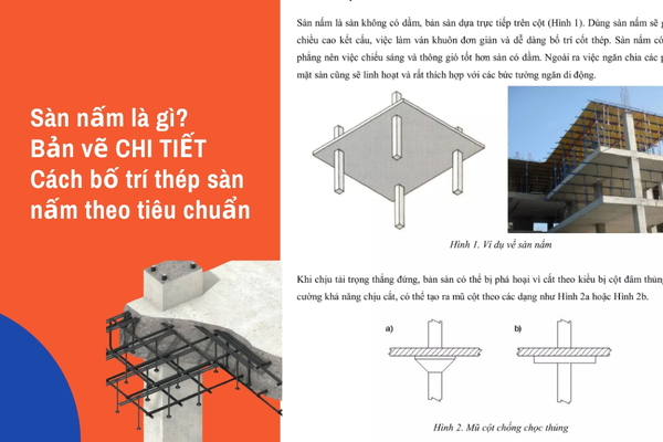 Sàn nấm là gì? Bản vẽ và cách bố trí thép sàn nấm đúng chuẩn